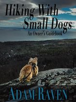 Hiking With Small Dogs: An Owner's Guidebook