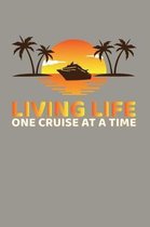 Living Life One Cruise At A Time