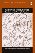 Gender in Law, Culture, and Society - Exploring Masculinities