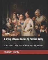 A Group of Noble Dames by Thomas Hardy