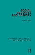 Routledge Library Editions: Welfare and the State - Social Security and Society