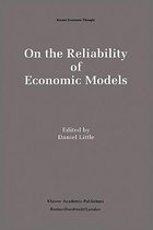 On the Reliability of Economic Models