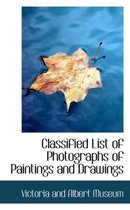 Classified List of Photographs of Paintings and Drawings