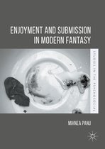 Studies in the Psychosocial - Enjoyment and Submission in Modern Fantasy