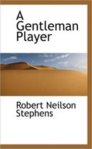 A Gentleman Player