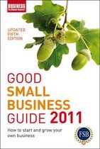 Good Small Business Guide 2011