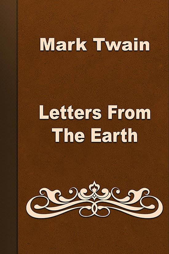 Letters From The Earth (ebook), Mark Twain 1230000810012 Boeken