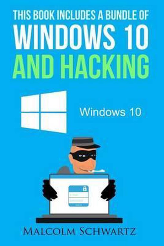 This Books Includes a Bundle of Windows 10 and Hacking - cover