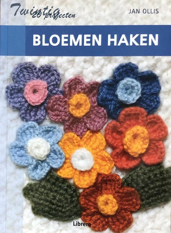 Bloemen haken, Jan Ollis | 9789089982421 | Boeken | bol.com