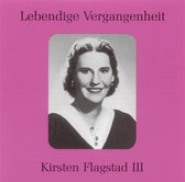 Lebendige Vergangenheit: Kirsten Flagstad III