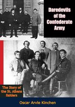 Daredevils of the Confederate Army
