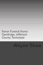 Farrar Funeral Home Dandridge Jefferson County Tennessee