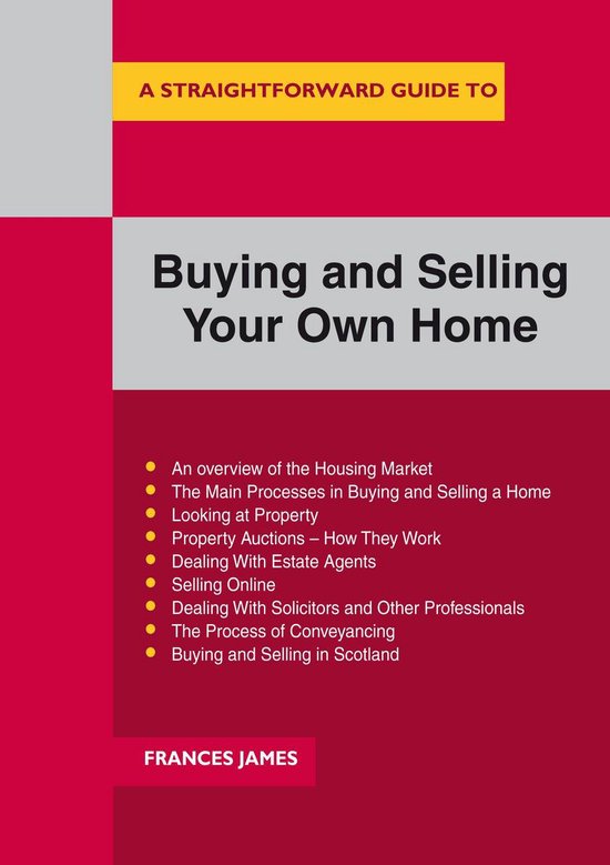 A Straightforward Guide to Buying and Selling Your Own Home - cover