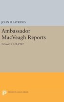 Ambassador MacVeagh Reports