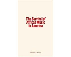 The Survival of African Music in America