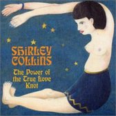 Shirley Collins - The Power Of The True Love Knot (CD)