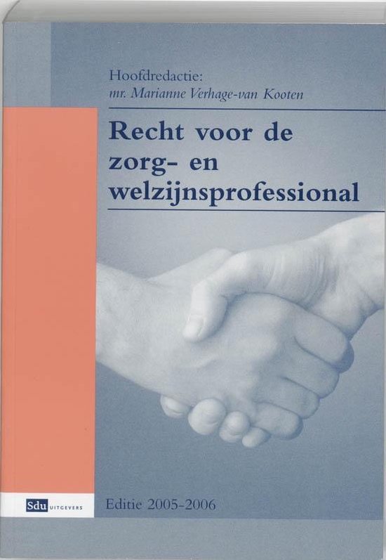 Recht voor de zorg- en welzijnsprofessional 2005-2006 - cover