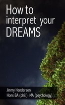 How to Interpret Your Dreams