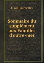 Sommaire du supplement aux Familles d'outre-mer