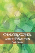 Interventions: New Studies Medieval Cult - Chaucer, Gower, and the Affect of Invention