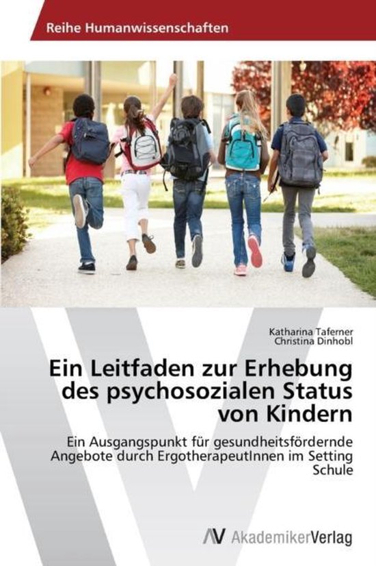 Ein Leitfaden zur Erhebung des psychosozialen Status von Kindern