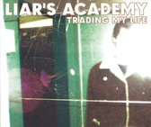 Liars Academy - Trading My Life (CD)