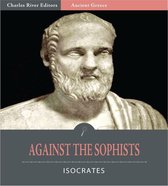 Against the Sophists (Illustrated Edition)