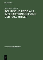 Linguistische Arbeiten- Politische Rede als Interaktionsgefüge