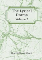 The Lyrical Drama Volume 2