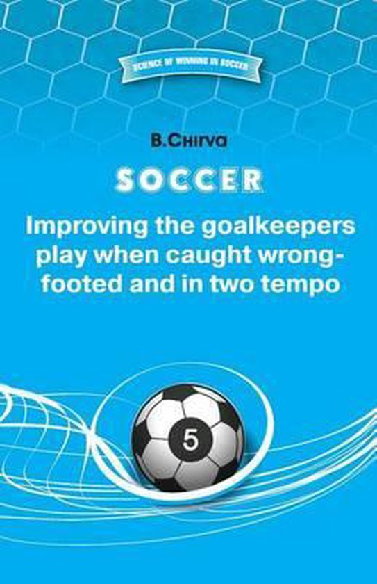 Science of Winning in Football- SOCCER Improving the goalkee ... - cover