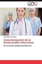 Caracterizacion de La Endocarditis Infecciosa