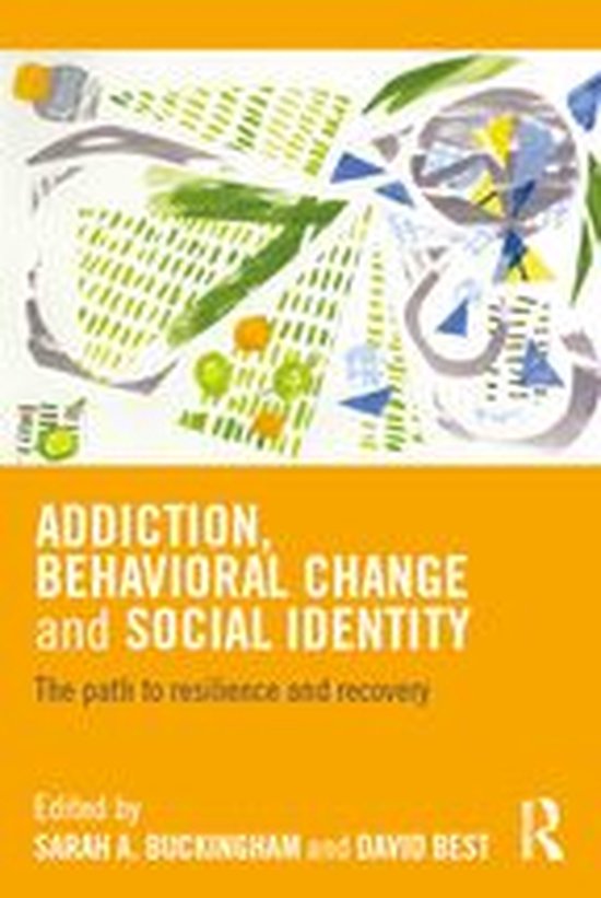 Addiction, Behavioral Change and Social Identity - cover