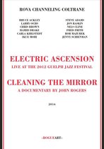 Electric Ascension + Cleaning The Mirror
