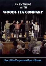 Evening with Woods Tea Company - DVD