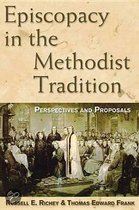 Episcopacy in the Methodist Tradition