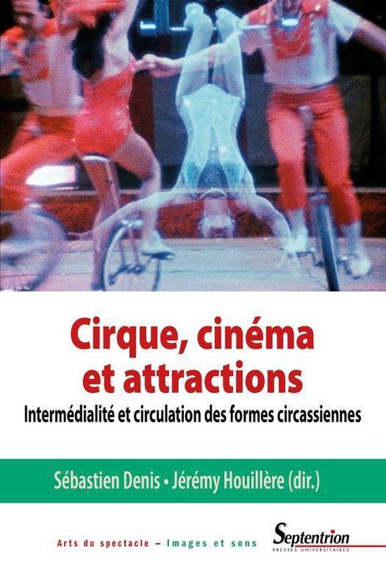 Arts du spectacle – Images et sons - Cirque, cinéma et attractions