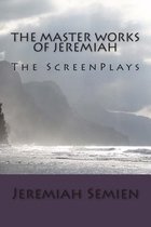 The Master Works of Jeremiah