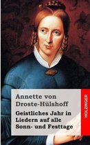 Geistliches Jahr in Liedern Auf Alle Sonn- Und Festtage