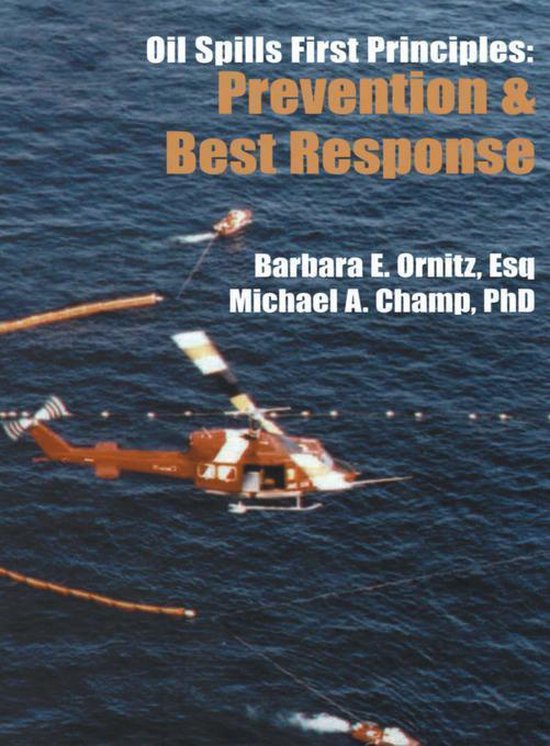 Oil Spills First Principles Prevention and Best Response (ebook