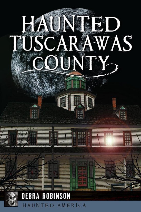 Haunted America - Haunted Tuscarawas County - cover