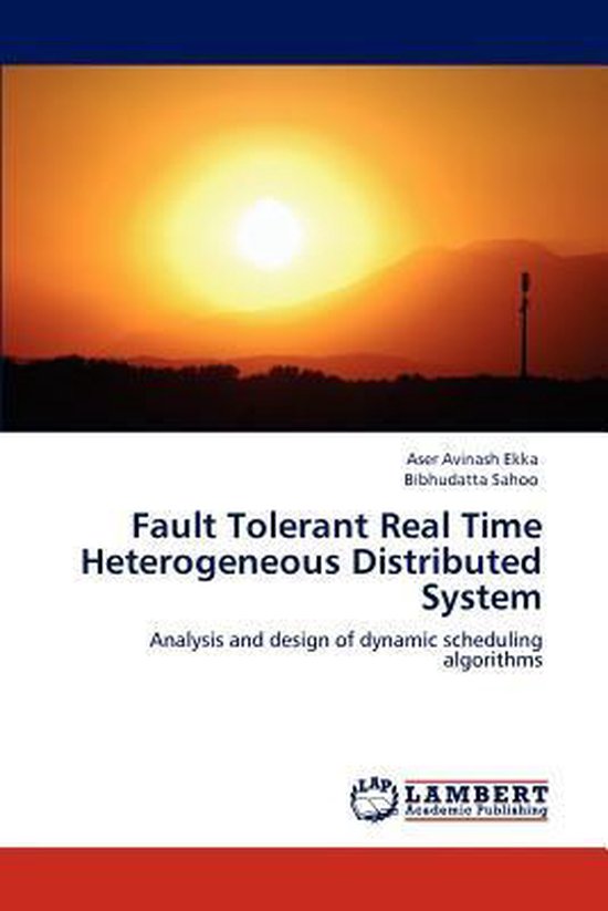 Fault Tolerant Real Time Heterogeneous Distributed System - cover
