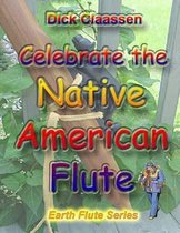 Celebrate the Native American Flute