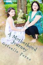 A Motherhood Journey