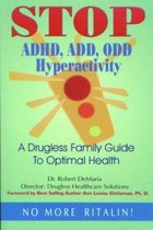 Stop ADHD, ADD, ODD Hyperactivity