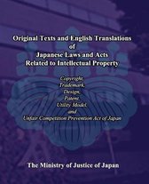 Original Texts and English Translations of Japanese Laws and Acts Related to Intellectual Property