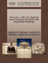 Time, Inc. V. Hill U.S. Supreme Court Transcript of Record with Supporting Pleadings
