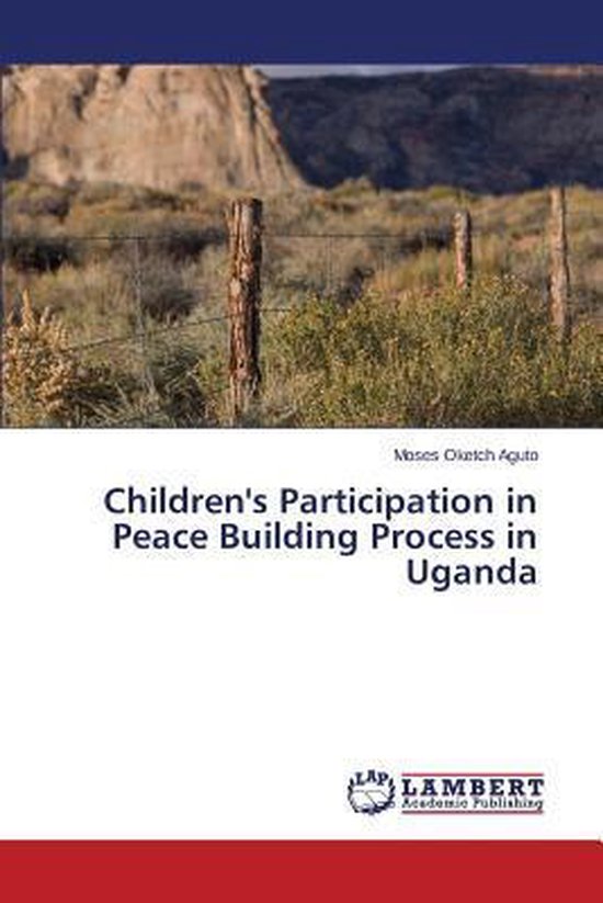 Children's Participation in Peace Building Process in Uganda - cover