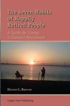The Seven Habits of Happily Retired People