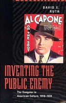 Inventing the Public Enemy - The Gangster in American Culture, 1918-1934 (Paper)