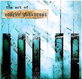 The Art Of Robert Casadesus